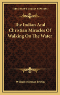 The Indian and Christian Miracles of Walking on the Water