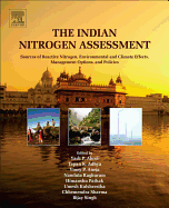 The Indian Nitrogen Assessment: Sources of Reactive Nitrogen, Environmental and Climate Effects, Management Options, and Policies
