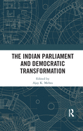 The Indian Parliament and Democratic Transformation