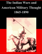 The Indian Wars and American Military Thought 1865-1890