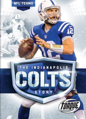 The Indianapolis Colts Story - Adamson, Thomas K