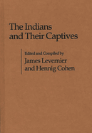 The Indians and Their Captives