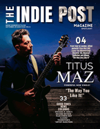 The Indie Post Magazine Titus Maz September 25, 2024 Issue Vol 6