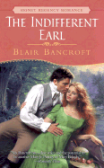 The Indifferent Earl - Bancroft, Blair