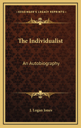 The Individualist: An Autobiography