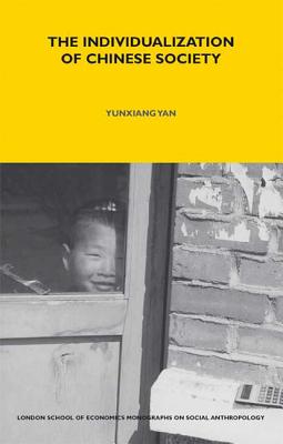 The Individualization of Chinese Society - Yan, Yunxiang