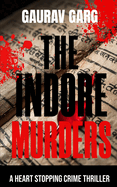 The Indore Murders: Two centuries of silence. Three bodies. One signature