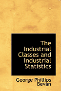 The Industrial Classes and Industrial Statistics