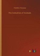 The Industries of Animals