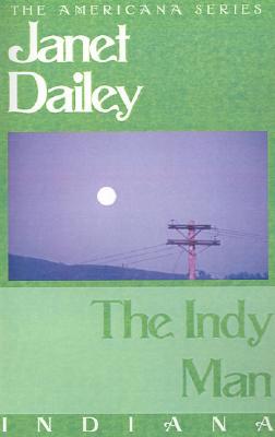The Indy Man - Dailey, Janet