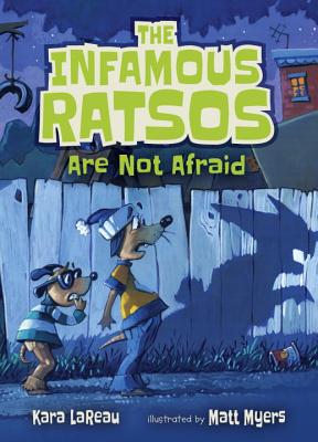 The Infamous Ratsos Are Not Afraid - LaReau, Kara