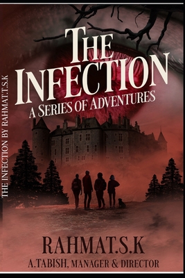 The Infection (Book 1): The Lost Souls - Writers, Urban (Editor), and S K, Rahmat