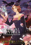 The Infernal Devices: Clockwork Princess: Volume 3