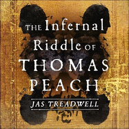 The Infernal Riddle of Thomas Peach: a gothic mystery with an edge of magick