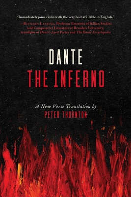 The Inferno: A New Verse Translation - Alighieri, Dante, Mr., and Thornton, Peter (Translated by)