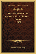 The Influence of the Septuagint Upon the Pesitta Psalter (1895)