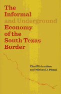 The Informal and Underground Economy of the South Texas Border