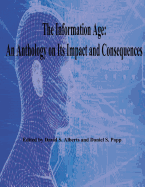 The Information Age: An Anthology on Its Impact and Consequences