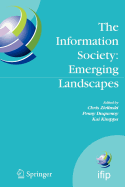 The Information Society: Emerging Landscapes