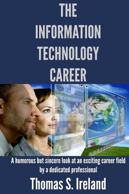 The Information Technology Career - Ireland, Thomas S