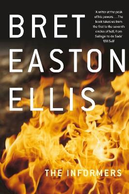 The Informers - Ellis, Bret Easton