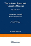 The Infrared Spectra of Complex Molecules: Volume Two Advances in Infrared Group Frequencies