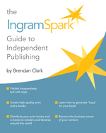 The Ingramspark Guide to Independent Publishing