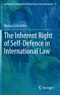 The Inherent Right of Self-Defence in International Law