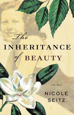 The Inheritance of Beauty - Seitz, Nicole