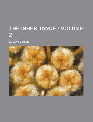 The Inheritance (Volume 2) - Ferrier, Susan