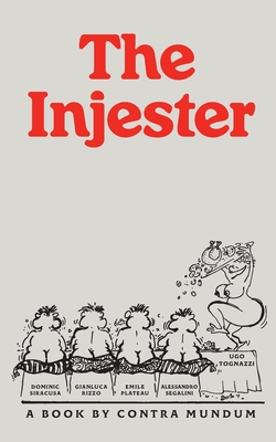 The Injester - Tognazzi, Ugo, and Siracusa, Dominic (Translated by), and Rizzo, Gianluca