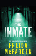The Inmate: From the Sunday Times Bestselling Author of The Housemaid