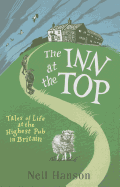 The Inn at the Top: Tales of Life at the Highest Pub in Britain