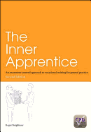 The Inner Apprentice: An Awareness-Centred Approach to Vocational Training for General Practice, Second Edition
