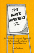 The Inner Apprentice: Awareness-centred Approach to Vocational Training for General Practice