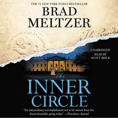 The Inner Circle - Meltzer, Brad, and Brick, Scott (Read by)
