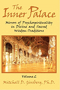 The Inner Palace: Mirrors of Psychospirituality in Divine and Sacred Wisdom-Traditions