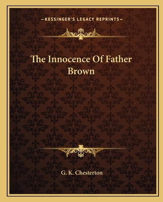 The Innocence Of Father Brown - Chesterton, G K