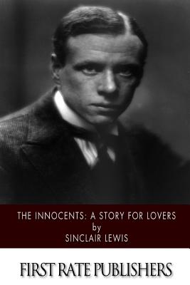 The Innocents: A Story for Lovers - Lewis, Sinclair