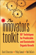 The Innovator's Toolkit: 50+ Techniques for Predictable and Sustainable Organic Growth