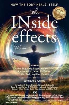 The INside effects: How the Body Heals Itself, Volume 2 - Bird, Marcus, and Brogan, Kelly, and D'Eramo, Kim