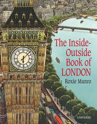 The Inside-Outside Book of London - Munro, Roxie