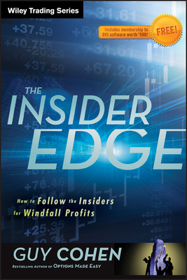 The Insider Edge: How to Follow the Insiders for Windfall Profits - Cohen, Guy
