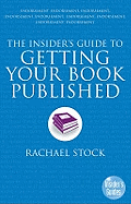 The Insider's Guide to Getting Your Book Published