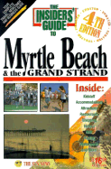 The Insiders' Guide to Myrtle Beach and the Grand Strand