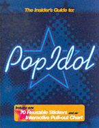 The Insiders Guide to "Pop Idol"