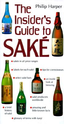 The Insider's Guide to Sake - Harper, Philip