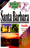The Insiders' Guide to Santa Barbara - Crabtree, Cheryl, and Bridgers, Karen