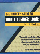 The Insider's Guide to Small Business Loans