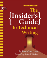 The Insider's Guide to Technical Writing